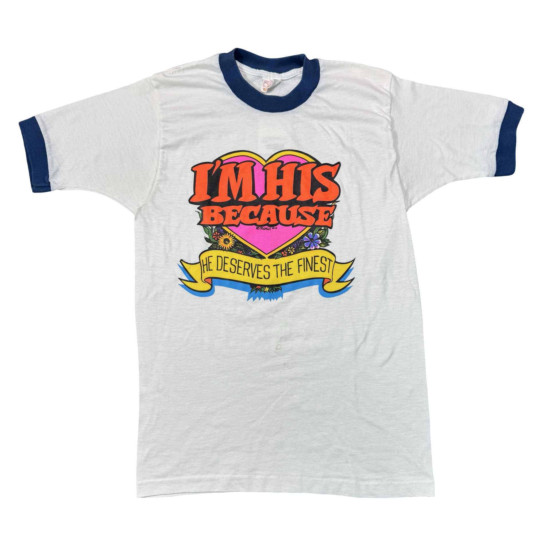 Vintage 70s I'm His Because He Deserves The Finest Roach Ringer Tee Sears Mens M