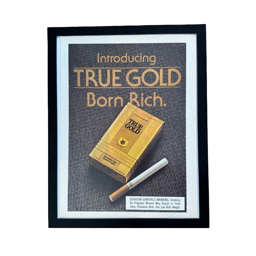 True Gold Cigarettes Born Rich Vintage 1985 Cigarette Ad Print