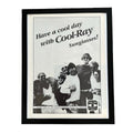Cool Ray Sunglasses Have A Cool Day Framed Vintage Magazine Ad